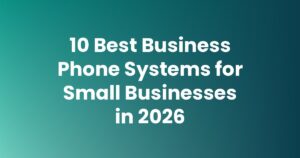 best business phone systems 2026