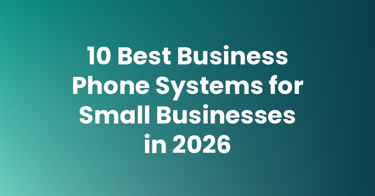 best business phone systems 2026
